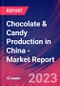 Chocolate & Candy Production in China - Industry Market Research Report - Product Image