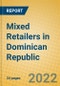 Mixed Retailers in Dominican Republic - Product Thumbnail Image