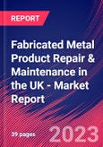 Fabricated Metal Product Repair & Maintenance in the UK - Industry Market Research Report- Product Image