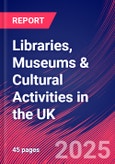 Libraries, Museums & Cultural Activities in the UK - Market Research Report 2015-2030- Product Image
