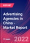 Advertising Agencies in China - Industry Market Research Report - Product Thumbnail Image