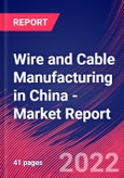 Wire and Cable Manufacturing in China - Industry Market Research Report- Product Image