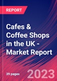 Cafes & Coffee Shops in the UK - Industry Market Research Report- Product Image