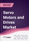 Servo Motors and Drives Market - Forecast (2020 - 2025) - Product Thumbnail Image