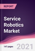 Service Robotics Market (2021 - 2026)- Product Image