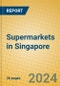 Supermarkets in Singapore - Product Thumbnail Image