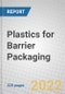 Plastics for Barrier Packaging - Product Image