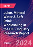 Juice, Mineral Water & Soft Drink Wholesaling in the UK - Industry Research Report- Product Image