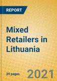 Mixed Retailers in Lithuania- Product Image