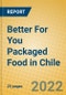 Better For You Packaged Food in Chile - Product Thumbnail Image
