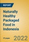 Naturally Healthy Packaged Food in Indonesia - Product Thumbnail Image