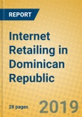 Internet Retailing in Dominican Republic- Product Image