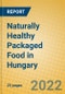 Naturally Healthy Packaged Food in Hungary - Product Thumbnail Image