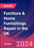 Furniture & Home Furnishings Repair in the UK - Industry Market Research Report- Product Image