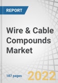 Wire & Cable Compounds Market by Type (Halogenated Polymers (PVC, CPE), Non-halogenated Polymers (XLPE, TPES, TPV, TPU), End-use Industry (Construction, Automotive, Power, Communication and others) and Region - Forecast to 2026- Product Image