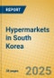 Hypermarkets in South Korea - Product Image