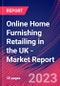 Online Home Furnishing Retailing in the UK - Industry Market Research Report - Product Image
