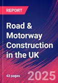 Road & Motorway Construction in the UK - Market Research Report 2015-2030- Product Image