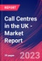 Call Centres in the UK - Industry Market Research Report - Product Thumbnail Image