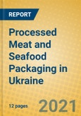 Processed Meat and Seafood Packaging in Ukraine- Product Image