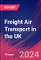 Freight Air Transport in the UK - Industry Market Research Report - Product Thumbnail Image