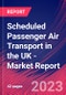 Scheduled Passenger Air Transport in the UK - Industry Market Research Report - Product Thumbnail Image