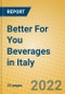 Better For You Beverages in Italy - Product Thumbnail Image