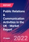 Public Relations & Communication Activities in the UK - Industry Market Research Report - Product Thumbnail Image