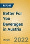 Better For You Beverages in Austria - Product Thumbnail Image