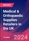 Medical & Orthopaedic Supplies Retailers in the UK - Industry Market Research Report - Product Thumbnail Image