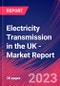 Electricity Transmission in the UK - Industry Market Research Report - Product Thumbnail Image