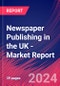 Newspaper Publishing in the UK - Industry Market Research Report - Product Image