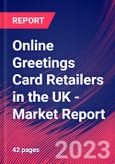 Online Greetings Card Retailers in the UK - Industry Market Research Report- Product Image