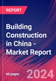 Building Construction in China - Industry Market Research Report- Product Image