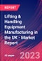 Lifting & Handling Equipment Manufacturing in the UK - Industry Market Research Report - Product Image