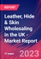 Leather, Hide & Skin Wholesaling in the UK - Industry Market Research Report - Product Image