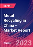 Metal Recycling in China - Industry Market Research Report- Product Image