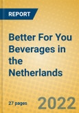 Better For You Beverages in the Netherlands- Product Image