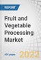 Fruit and Vegetable Processing Market by Product Type (Fresh, Fresh-cut, Canned, Frozen, Dried & Dehydrated, Convenience), Equipment Type, Operation (Automatic, Semi-automatic), Processing Systems & Region - Forecast to 2027 - Product Thumbnail Image
