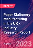 Paper Stationery Manufacturing in the UK - Industry Research Report- Product Image