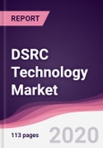 DSRC Technology Market - Forecast (2020 - 2025)- Product Image