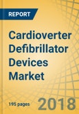 Cardioverter Defibrillator Devices Market - Global Opportunity Analysis And Industry Forecast (2017-2022)- Product Image