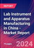 Lab Instrument and Apparatus Manufacturing in China - Industry Market Research Report- Product Image