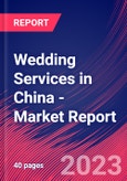 Wedding Services in China - Industry Market Research Report- Product Image