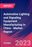 Automotive Lighting and Signaling Equipment Manufacturing in China - Industry Market Research Report- Product Image