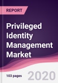 Privileged Identity Management Market - Forecast (2020 - 2025)- Product Image