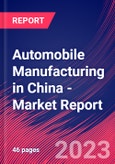 Automobile Manufacturing in China - Industry Market Research Report- Product Image