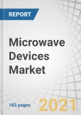 Microwave Devices Market by Product (Active Devices, Passive Devices), Frequency (Ku-band, C-band, Ka-band, L-band, X-band, S-band), End User (Space & Communication, Military & Defense, Healthcare), and Geography - Global Forecast to 2027- Product Image