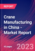 Crane Manufacturing in China - Industry Market Research Report- Product Image