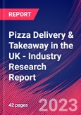 Pizza Delivery & Takeaway in the UK - Industry Research Report- Product Image